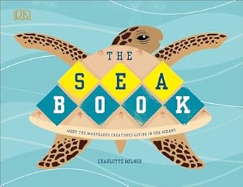 the sea book 1st edition charlotte milner 1465478825, 978-1465478825