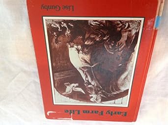 early farm life 1st edition lise gunby ,bobbie kalman 0865050279, 978-0865050273