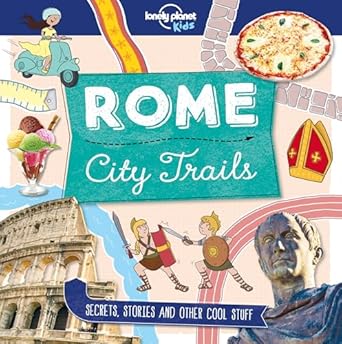 lonely planet kids city trails rome 1st edition moira butterfield ,alex bruff ,matt taylor 1786579642,