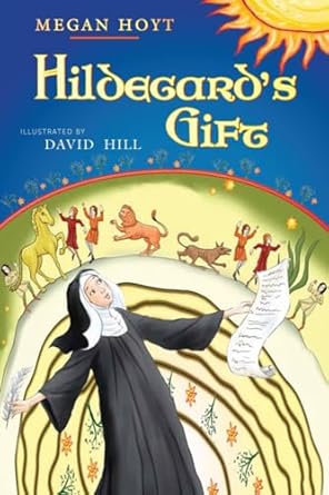 hildegards gift 1st edition megan hoyt ,david hill 1612613586, 978-1612613581