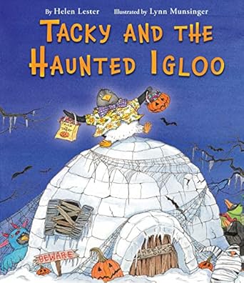 tacky and the haunted igloo 1st edition helen lester ,lynn munsinger 0544339940, 978-0544339941
