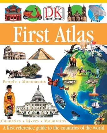 dk first atlas a first reference guide to the countries of the world 1st edition anita ganeri ,chris oxlade