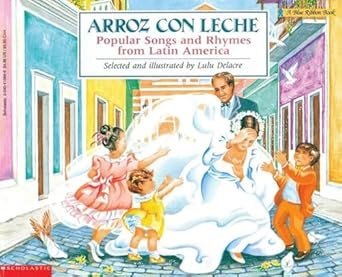 arroz con leche canciones y ritmos populares de america latina popular songs and rhymes from latin america