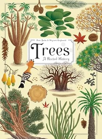 trees a rooted history 1st edition piotr socha ,wojciech grajkowski 1419737236, 978-1419737237