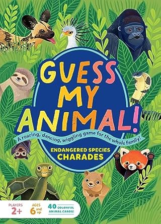 guess my animal endangered species charades a roaring dancing wiggling game for the whole family 1st edition