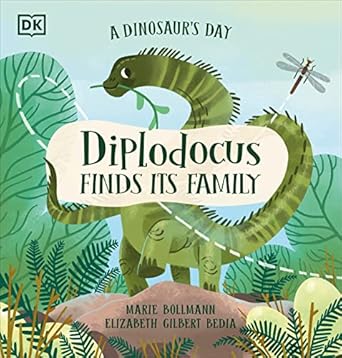 a dinosaurs day diplodocus finds its family 1st edition elizabeth gilbert bedia ,marie bollmann 0744056543,