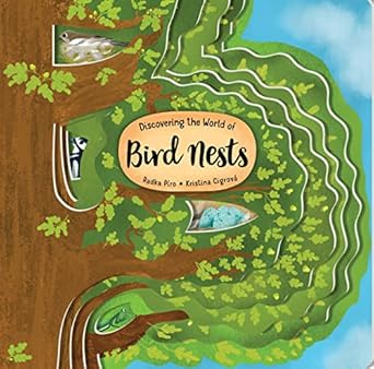 discovering the world of bird nests unique board book for kids ages 3 6 to learn about nests in an oak tree