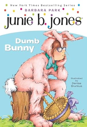 junie b first grader dumb bunny 1st edition barbara park ,denise brunkus 0375838104, 978-0375838101