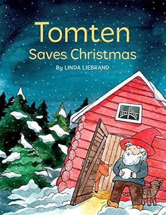 tomten saves christmas a swedish christmas tale 1st edition linda liebrand 1913382036, 978-1913382032