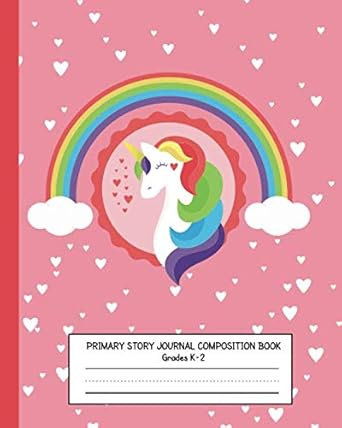 primary story journal composition book unicorn rainbow grade k 2 draw and write dotted midline and picture