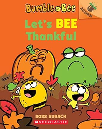 lets bee thankful an acorn book 1st edition ross burach 1338505882, 978-1338505887