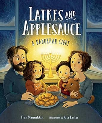 latkes and applesauce a hanukkah story 1st edition fran manushkin ,kris easler 1623541565, 978-1623541569