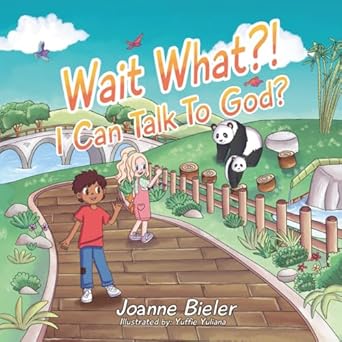 wait what i can talk to god teaching children about gods power jesus friendship and conversational prayer 1st