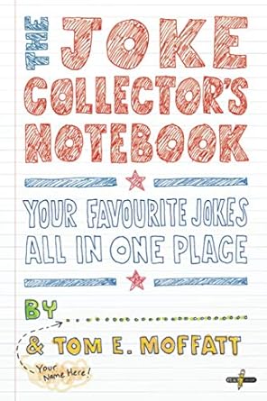 the joke collectors notebook 1st edition tom e moffatt ,paul beavis 0995121060, 978-0995121065