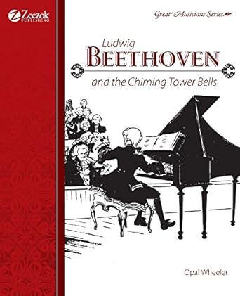 ludwig beethoven and the chiming tower bells 1st edition opal wheeler 0974650560, 978-0974650562