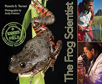 the frog scientist 1st edition pamela s turner ,andy comins 0547576986, 978-0547576985