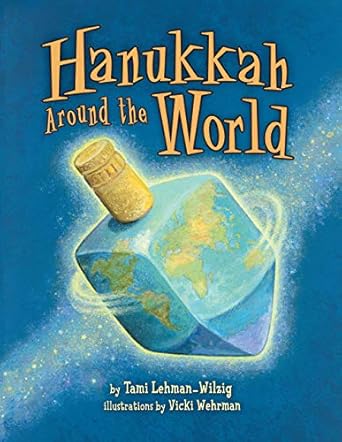 hanukkah around the world 1st edition tami lehman wilzig ,vicki wehrman 0822587629, 978-0822587620
