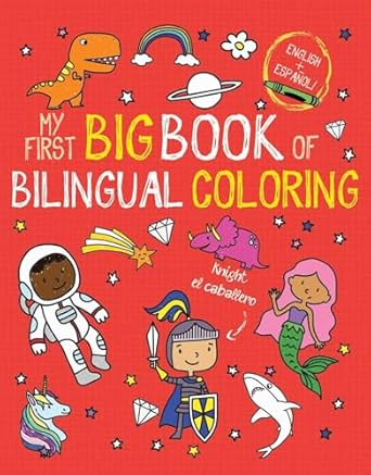 my first big book of bilingual coloring spanish 1st edition little bee books 1499810881, 978-1499810882
