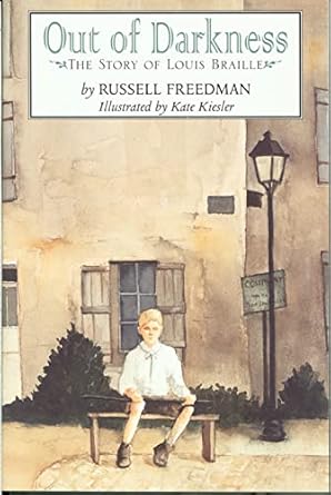 out of darkness the story of louis braille 1st edition russell freedman ,kate kiesler 0395968887,