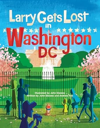 larry gets lost in washington dc 1st edition john skewes ,andrew fox 1570618992, 978-1570618994