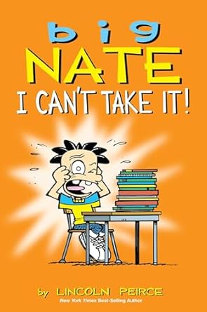 big nate i cant take it 1st edition lincoln peirce 1449429378, 978-1449429379