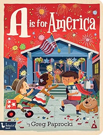 a is for america 1st edition greg paprocki 1423652673, 978-1423652670