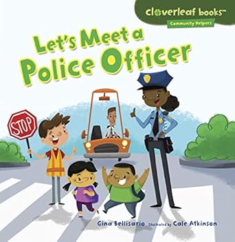 lets meet a police officer 1st edition gina bellisario ,cale atkinson 1467708046, 978-1467708043
