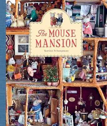 the mouse mansion 1st edition karina schaapman 0803740492, 978-0803740495