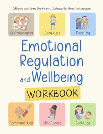emotional regulation and wellbeing workbook social emotional learning for kids 1st edition catherine