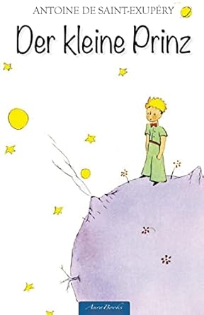 der kleine prinz 1st edition antoine de saint exupery ,elena fischer 1503314103, 978-1503314108