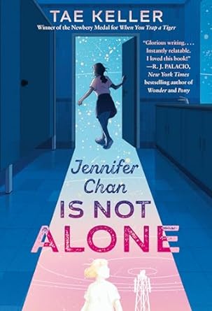 jennifer chan is not alone 1st edition tae keller 0593310551, 978-0593310557