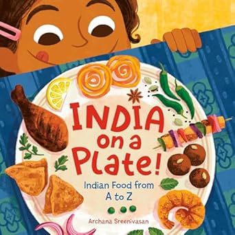 India On A Plate Indian Food From A To Z