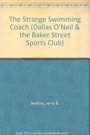 the strange swimming coach 1st edition jerry b jenkins 0802482384, 978-0802482389