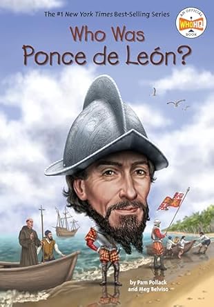 who was ponce de leon 1st edition pam pollack ,meg belviso ,who hq ,dede putra 039954433x, 978-0399544330