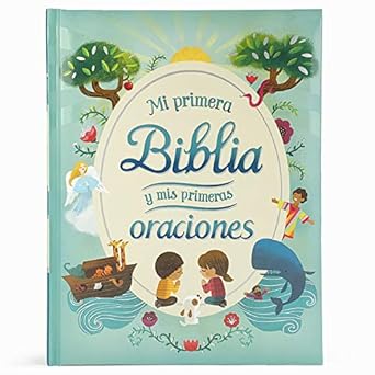 mi primera biblia y mis primeras oraciones / my first bible and prayers padded treasury spanish language ages
