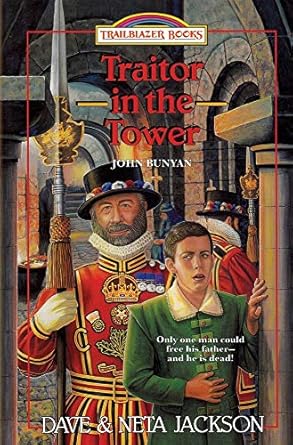 traitor in the tower introducing john bunyan 1st edition dave jackson ,neta jackson 1939445248,