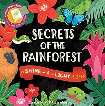 secrets of the rain forest 1st edition carron brown ,alyssa nassner 1610673255, 978-1610673259