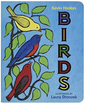 birds board book 1st edition kevin henkes ,laura dronzek 0062573055, 978-0062573056