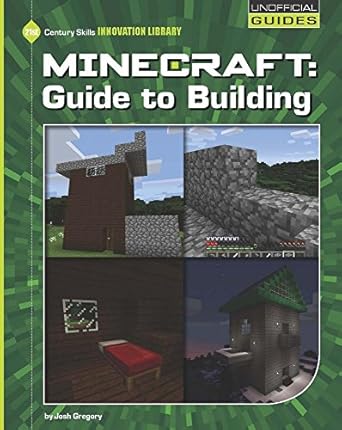 minecraft guide to building 1st edition josh gregory 1634721950, 978-1634721950