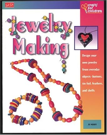 jewelry making 1st edition jo moody ,walter foster 1560102195, 978-1560102199