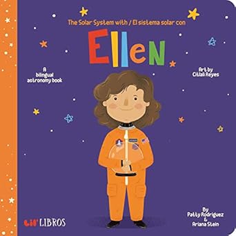 the solar system with / el sistema solar con ellen a bilingual astronomy book 1st edition patty rodriguez