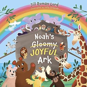 noahs gloomy joyful ark 1st edition jill roman lord ,kelly breemer 1430085282, 978-1430085287