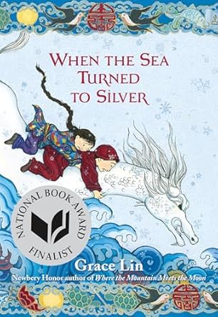 when the sea turned to silver 1st edition grace lin 0316125946, 978-0316125949