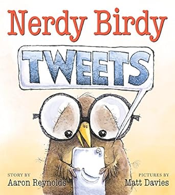 nerdy birdy tweets 1st edition aaron reynolds ,matt davies 1626721289, 978-1626721289