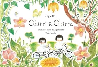 chirri and chirra 1st edition kaya doi ,yuki kaneko 159270199x, 978-1592701995