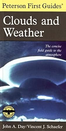 peterson first guide to clouds and weather 1st edition vincent j schaefer ,roger tory peterson 0395906636,