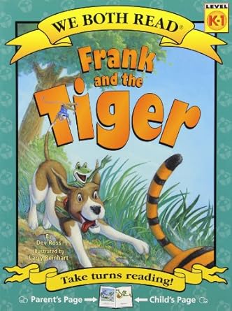we both read frank and the tiger 1st edition dev ross ,larry reinhart 1601152604, 978-1601152602