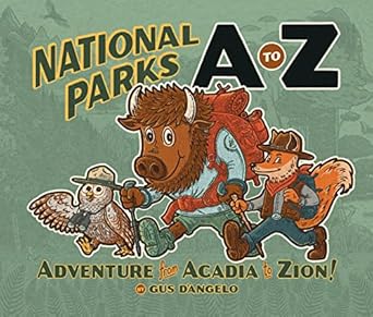 national parks a to z adventure from acadia to zion 1st edition gus d'angelo 168051587x, 978-1680515879