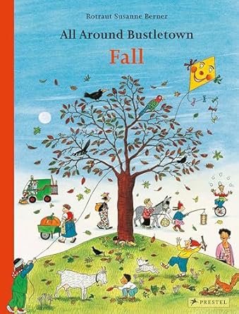 all around bustletown fall 1st edition rotraut susanne berner 3791374222, 978-3791374222