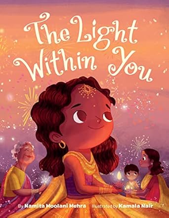 the light within you 1st edition namita moolani mehra ,kamala nair 1542039126, 978-1542039123